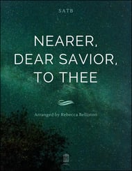 Nearer, Dear Savior, to Thee SATB choral sheet music cover Thumbnail